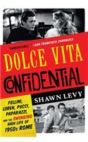 Dolce Vita Confidential