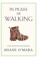 In Praise of Walking