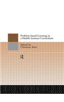 Problem-Based Learning in a Health Sciences Curriculum
