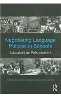 Negotiating Language Policies in Schools