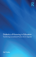 Dialectics of Knowing in Education