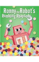 Ronny the Robot's Rumbling Rhapsody