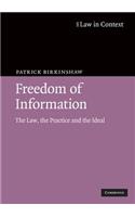 Freedom of Information: The Law, the Practice and the Ideal