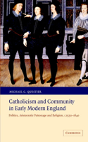 Catholicism and Community in Early Modern England