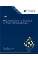 Optimality Constraints and Hierarchies in the Analysis of Foraging Strategies