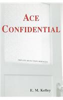 Ace Confidential: (English)