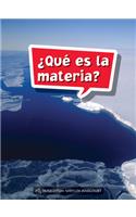 Book 126: ¿Qué Es La Materia?: Leveled Reader, Extra Support Grade 4