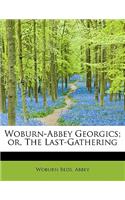 Woburn-Abbey Georgics; Or, the Last-Gathering