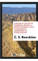 Abraham Lincoln's Cardinal Traits