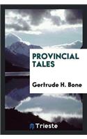 Provincial Tales