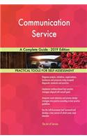 Communication Service A Complete Guide - 2019 Edition