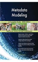 Metadata Modeling A Complete Guide - 2020 Edition