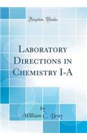 Laboratory Directions in Chemistry I-A (Classic Reprint)