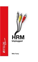 Hrm Unplugged