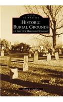 Historical Burial Grounds of the New Hampshire Seacoast