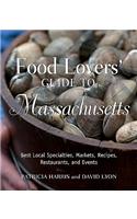 Food Lovers' Guide to Massachusetts