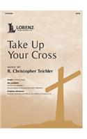 Take Up Your Cross