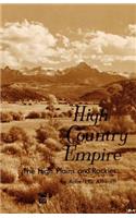 High Country Empire: The High Plains and Rockies