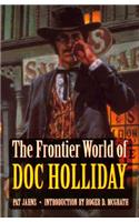 The Frontier World of Doc Holliday