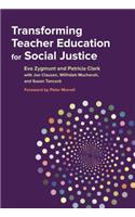 Transforming Teacher Education for Social Justice