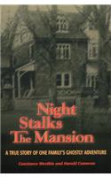 Night Stalks the Mansion