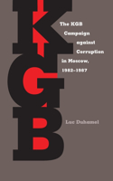 KGB Campaign Against Corruption in Moscow, 1982-1987