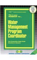 Water Management Program Coordinator: Passbooks Study Guide