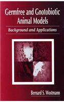 Germfree and Gnotobiotic Animal Models: Background and Applications(English)
