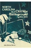 North Carolina as a Civil War Battleground, 1861-1865