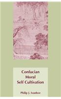 Confucian Moral Self Cultivation