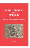 Saints, Sinners and Martyrs