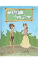 Me Tarzan, You Jane