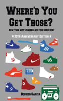 Where'd You Get Those?