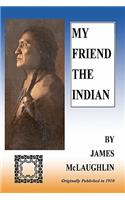 My Friend The Indian: (English)