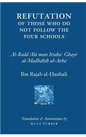 Ibn Rajab's Refutation of Those Who Do Not Follow The Four Schools