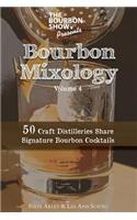 Bourbon Show Presents... Bourbon Mixology Volume 4