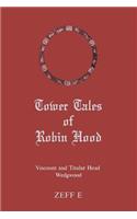Tower Tales of Robin Hood