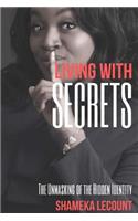 Living With Secrets