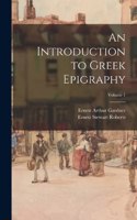 Introduction to Greek Epigraphy; Volume 1