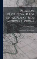 Relación Descriptiva de los Mapas, Planos, & de México y Floridas