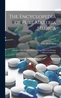 Encyclopedia of Pure Materia Medica