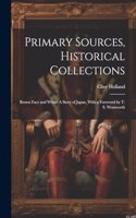 Primary Sources, Historical Collections