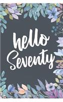 Hello Seventy