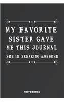 My Favorite Sister Gave Me This Journal She Is Freaking Awesome