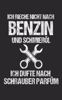 Ich Rieche Nicht Nach Benzin Und Schmieröl Ich Dufte Nach Schrauber Parfüm
