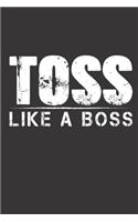 Toss Like A Boss