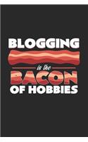 Blogging is the bacon of hobbies
