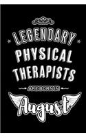 Legendary Physical Therapists are born in August