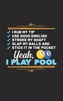 I play pool