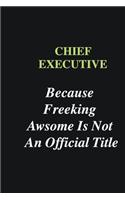 Chief Executive Because Freeking Awsome is Not An Official Title: Writing careers journals and notebook. A way towards enhancement